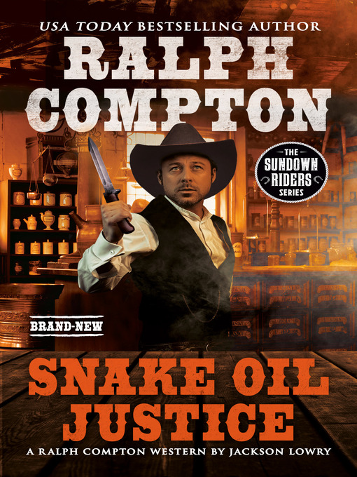 Cover image for Ralph Compton Snake Oil Justice